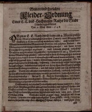Weitere und specialere Kleider-Ordnung Eines E.E. und Hochweisen Raths der Stadt Hamburg publiciret Den 1. Maij Anno 1648