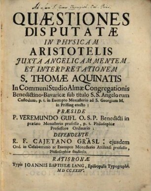 Quaestiones Disputatae In Physicam Aristotelis : Juxta Angelicam Mentem Et Interpretationem S. Thomae Aquinatis