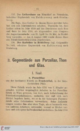 B. Gegenstände aus Porzellan; Thon & Glas
