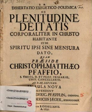 Diss. exeget.-polem. de plenitudine deitatis corporaliter in Christo habitante, et de spiritu ipsi sine mensura dato