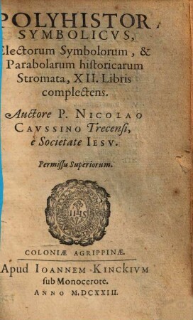Polyhistor Symbolicus, Electorum Symbolorum, et Parabolarum historicarum Stromata, XII. Libris complectens