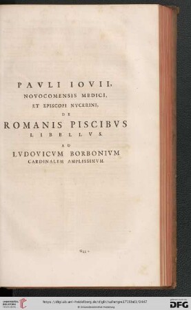 Pavli Iovii, Novocomensis Medici, et Episcopi Nvcerini, de Romanis Piscibvs libellvs. Ad Lvdovicvm Borbonivm Cardinalem amplissimvm