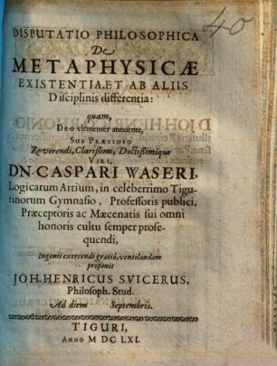 Disputatio Philosophica De Metaphysicae Existentia, Et Ab Aliis Disciplinis Differentia