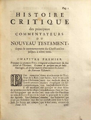 Histoire Critique des principaux Commentateurs Du Nouveau Testament, depuis le commencement du Christianisme jusques à nôtre tems
