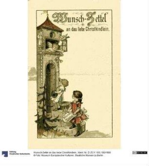 Wunsch-Zettel an das liebe Christkindlein.