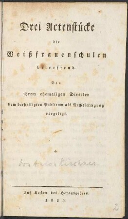 Drei Actenstücke die Weißfrauenschulen betreffend