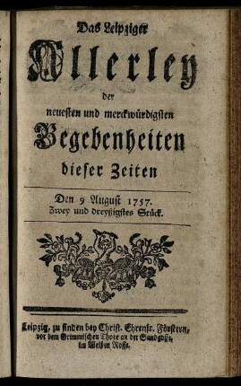 Den 9 August 1757. Zwey und dreyßigstes Stück.