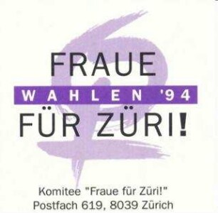 Frauen-Wahlaktion des Komitee "Fraue für Züri!"