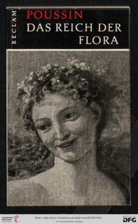 Band 45: Werkmonographien zur bildenden Kunst in Reclams Universal-Bibliothek: Nicolas Poussin, Das Reich der Flora