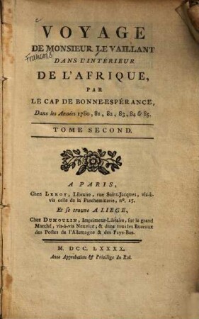 Voyage De Monsieur LeVaillant dans l'intérieur de l'Afrique, par le Cap de Bonne-Esperance : Dans les Années 1780, 81, 82, 83, 84 & 85. 2