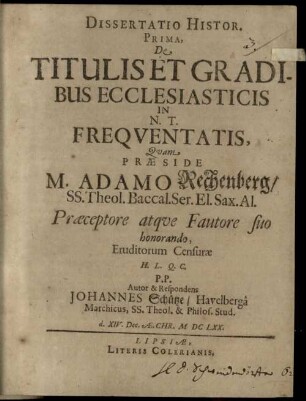Diss. hist. I. de titulis et gradibus ecclesiasticis in N. T. frequentatis