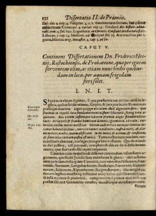 Caput V. Continens Differationem Dn. Friderici Heinij, Rostochiensis, de Probatione, quae per ignem ferventem olim, ac etiam nunc hodie quibusdam in locis, per aquam frigidam fieri solet.