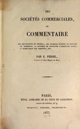 Des sociétés commerciales : ou Commentaire sur les sociétés en général