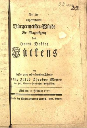 Bei der angetretenen Bürgermeister-Würde Sr. Magnifizenz des Herrn Doktor Lütkens