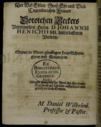 Der Wol-Edlen/ Groß-Ehr- und Viel-Tugendreichen Frauen Dorotehen Beckers [...]