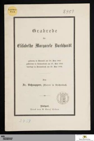 Grabrede für Elisabethe Margarete Burkhardt : geboren in Neuneck am 20. Mai 1863 gestorben in Reichenbach am 25. Mai 1894 beerdigt in Reichenbach am 27. Mai 1894