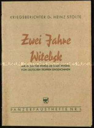 Kriegsbericht über die Einnahme der weißrussischen Stadt Witebsk durch die deutsche Wehrmacht im Juni 1941