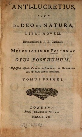 Anti-Lucretius, sive de Deo et natura, libri novem : Opus posthumum. 1. - XXX, 180 S.