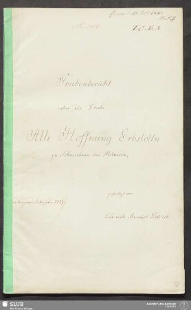 Grubenbericht ueber die Grube Alte Hoffnung Erbstolln zu Schoenborn bei Mitweida - 18.7166 4.
