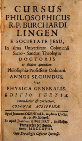 Cursus Philosophicus, Annus Secundas. Sive Physica Generalis