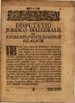 Disputatio iuridico-inauguralis figmentum privilegiorum realium examinans