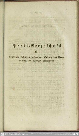 Preis-Verzeichniß für diejenigen Arbeiten, welche bey Bildung und Unterhaltung der Straßen vorkommen