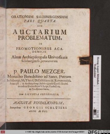 Seu Auctarium Problematum In Promotionibus Academicis Almae Archiepiscopalis Universitatis Salisburgensis peroratorum