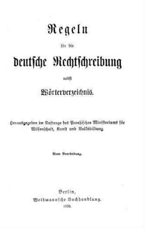 Regeln für die deutsche Rechtschreibung nebst Wörterverzeichnis