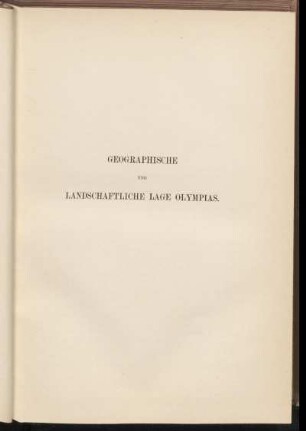 Geographische und landschaftliche Lage Olympias.