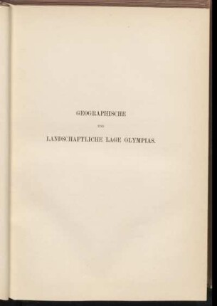 Geographische und landschaftliche Lage Olympias.