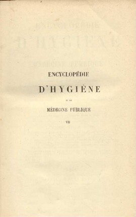 7: Encyclopédie d'hygiène et de médecine publique