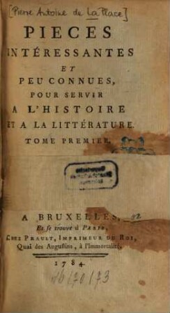 Pièces intéressantes et peu connues pour servir à l'histoire et à la littérature, 1