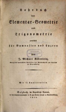Lehrbuch der Elementar-Geometrie und Trigonometrie : zunächst für Gymnasien und Lyzeen