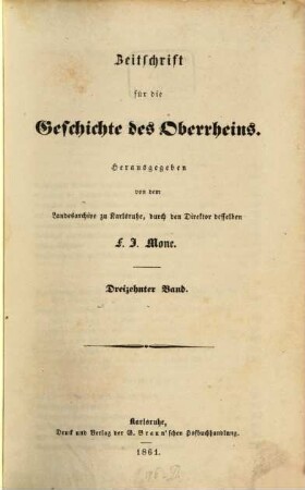Zeitschrift für die Geschichte des Oberrheins. 13, 13. 1861