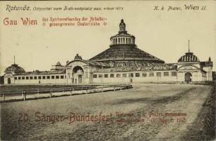 20. Sänger-Bundesfest - Rotunde, K. k. Prater - 11. August 1912.