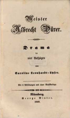 Meister Albrecht Dürer : Drama in vier Aufzügen