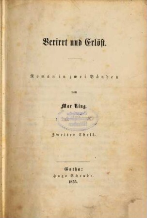 Verirrt und Erlöst : Roman in zwei Bänden von Max Ring, 2