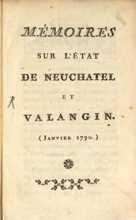 Mémoires sur l'état de Neuchatel et Valangin