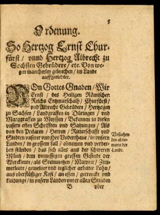 Ordenung. So Hertzog Ernst Churfürst/ unnd Hertzog Albrecht zu Sachssen Gebrüdere/ etc. Von wegen mancherley gebrechen/ im Lande auffgerichtet.