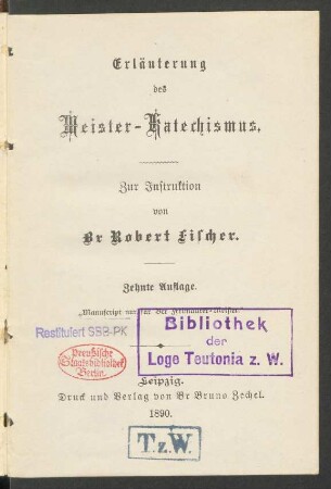 Theil 3: Erläuterung des Meister-Katechismus : zur Instruktion