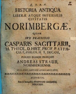 Historia Antiqua Liberæ Atque Imperialis Civitatis Norimbergæ