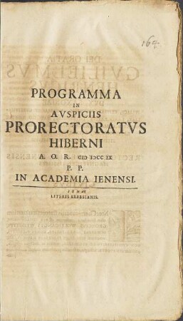 Programma in Avspiciis Prorectoratvs Hiberni A. O. R. CIƆ IƆCC IX P. P. In Academia Ienensi.