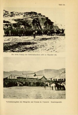 Tafel 34. Die dritte Sotnije der Sabaikalkasaken zieht in Uljasutei ein. Verbrüderungsfest der Mongolen und Russen in Uljasutai. Kasakenparade