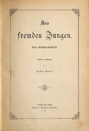 Aus fremden Zungen : Zeitschr. für d. moderne Erzählungslitteratur d. Auslandes. 7,1. 1897