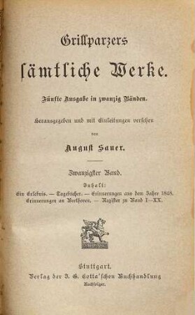 Grillparzers sämtliche Werke : Fünfte Ausgabe in zwanzig Bänden, 20. Ein Erlebnis