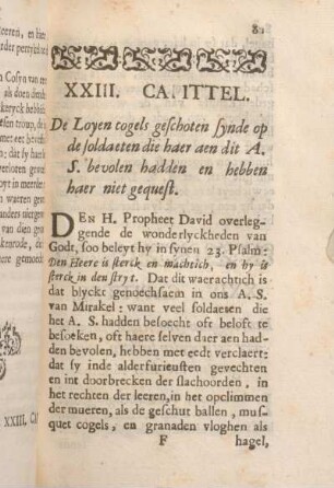 XXIII. Capittel. De Loyen cogels geschoten synde op de soldaeten die haer aen dit A. S. bevolen hadden en hebben haer niet gequest.