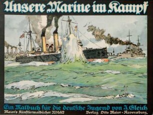 Unsere Marine im Kampf : ein Malbuch für die deutsche Jugend
