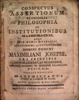 Conspectus assertionum ex universa philosophia et institutionibus mathematicis