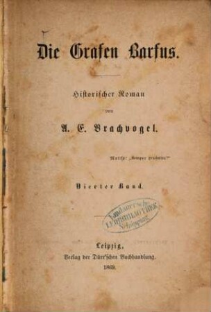 Die Grafen Barfus : historischer Roman. 4. Band