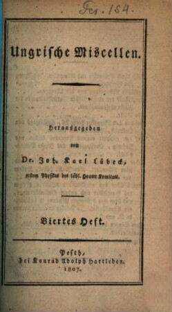 Ungrische Miscellen. 4 = Bd. 2. 1807